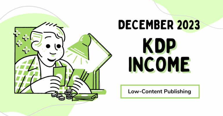 December 2023 KDP low content earning and income
